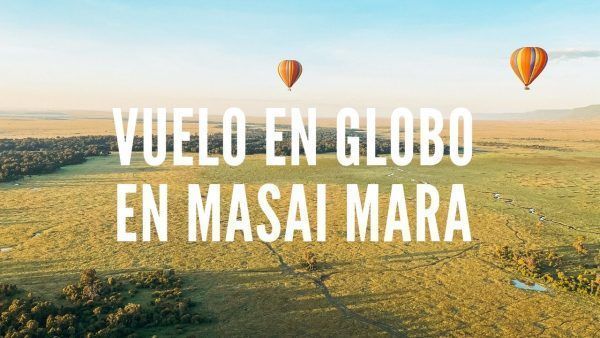 vuelo en globo en masai mara